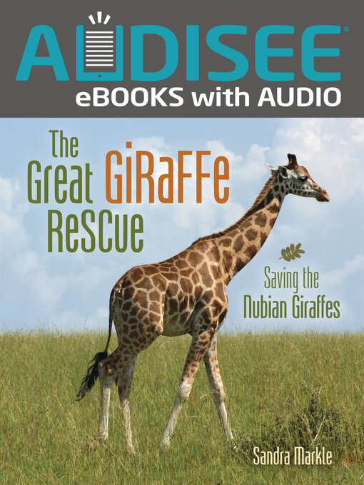 Title details for The Great Giraffe Rescue by Sandra Markle - Available